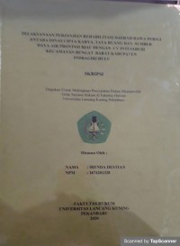 PELAKSANAAN PERJANJIAN REHABILITASI RAWA PERIGI ANTARA DINAS CIPTA KARYA, TATA RUANG DAN SUMBER DAYA AIR PROPINSI RIAU DENGAN CV INTI SARI DI KECAMATAN RENGAT BARAT KABUPATEN INDRAGIRI HULU