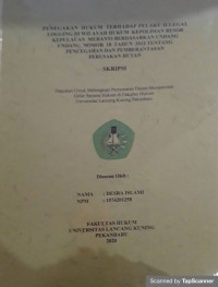 PENEGAKAN HUKUM TERHADAP PELAKU ILLEGAL LOGGING DI WILAYAH HUKUM KEPOLISIAN RESOR KEPULAUAN MERANTI BERDASARKAN UNDANG UNDANG NOMOR 18 TAHUN 2013 TENTANG PENCEGAHAN DAN PEMBERANTASAN PERUSAKAN HUTAN