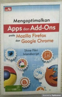 Mengoptimalkan Apps dan Add-Ons pada mozilla firefox dan google chroome