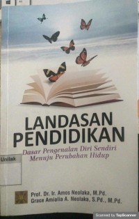 Landasan pendidikan: Dasar pengenalan diri sendiri menuju perubahan hidup