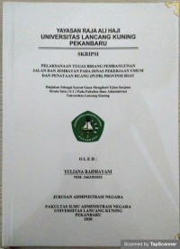 Pelaksanaan tugas bidang pembangunan jalan dan jembatan dinas PUPR Prov. Riau