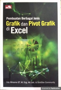 Pembuatan berbagai jenis grafik dan pivot grafik di excel