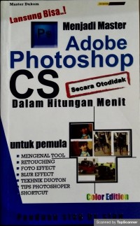 Langsung bisa menjadi adobe photoshop cs secara otodidak dalam hitungan menit