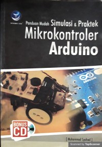 Panduan mudah simulasi & praktek mikrokontroler arduino