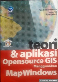 Teori & Aplikasi Opensource GIS menggunakan Mapwindows