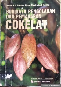 Budidaya pengolahan dan pemasaran cokelat