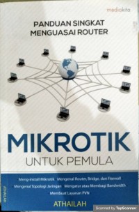 Panduan singkat menguasai router mikrotik untuk pemula