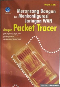 Merancang bangun dan menkonfigurasi jaringan wan dengan packet tracer