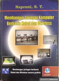 Membangun jaringan komputer berbasis kabel dan wireless