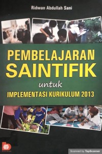 Pembelajaran saintifik untuk implemementasi kurikulum 2013