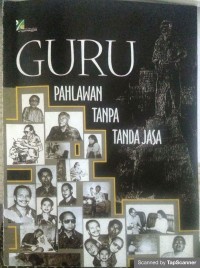 Guru pahlawan tanpa tanda jasa