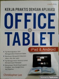 Kerja praktis dengan aplikasi office tablet