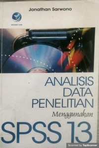 Analisis data penelitian menggunkana SPSS 13