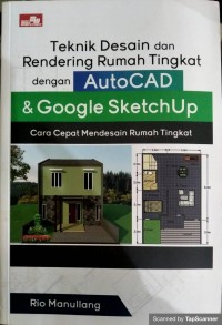 Teknik desain dan rendering rumah tingkat dengan autocad sketchup