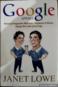 Google speaks rahasia pengusaha-miliarder tersukses di dunia, sergey brin dan larry page