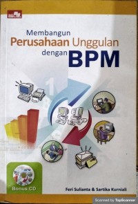 Membangun perusahaan unggulan dengan bpm