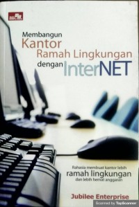 Membangun kantor ramah lingkungan dengan internet