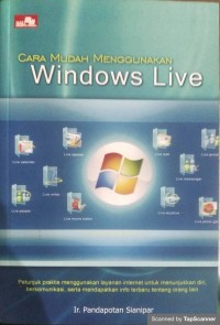 Cara mudah menggunakan windows live