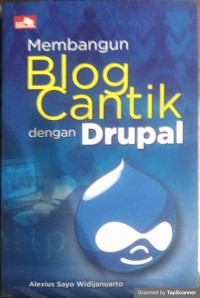 Membangun blog cantik dengan drupal