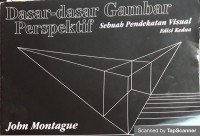 Dasar- Dasar Gambar Perspektif Sebuah Pendekatan Visual