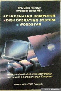 PENGENALAN KOMPUTER DISK OPERATING SYSTEM WORDSTAR