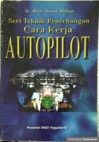 Seri teknik penerbangan cara kerja  Autopilot