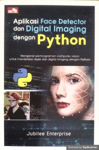 APLIKASI FACE DETECTOR DAN DIGITAL IMAGING DENGAN PYTHON