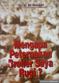 Mengapa Peternakan Broiler Saya Rugi ?