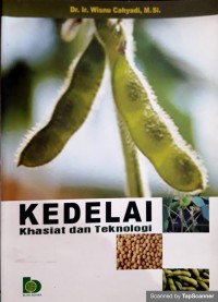 Kedelai : Khasiat dan Teknologi