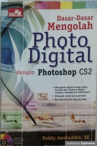 Dasar-dasar mengolah photo digital dengan photoshop CS2