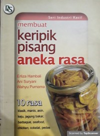 MEMBUAT KERIPIK PISANG ANEKA RASA