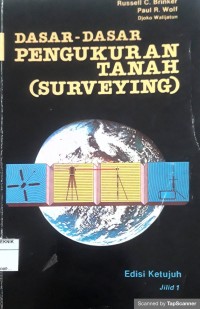 Dasar-Dasar Pengukuran Tanah (Surveying) jilid 1