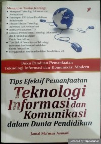 Tips efektif pemanfaatan teknologi informasi dan komunikasi dalam dunia pendidikan