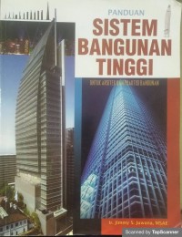 Panduan Sistem Bangunan Tinggi: untuk arsitek dan praktisi bangunan