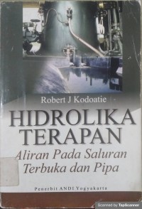 Hidrolika terapan: aliran pada saluran terbuka dan pipa