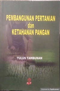 PEMBANGUNAN PERTANIAN dan KETAHANAN PANGAN