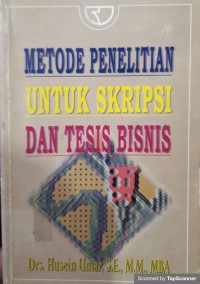 Metode Penelitian Untuk Skripsi Dan Tesis Bisnis