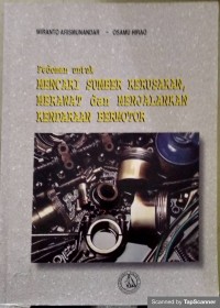 Pedoman untuk mencari sumber kerusakan, merawat dan menjalankan kendaraan bermotor