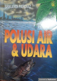 Polusi air & udara