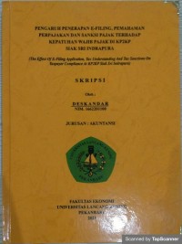 Pengaruh penerapan e-filling, pemahaman perpajakan dan sanksi pajal terhadap kepatuhan wajib pajak di KP2KP Siak Sri Indrapura