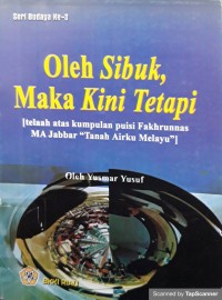 Oleh sibuk, maka kini tetapi