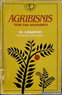 Agribisnis: teori dan aplikasinya