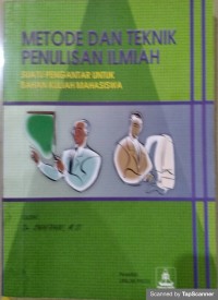 Metode dan teknik penulisan ilmiah