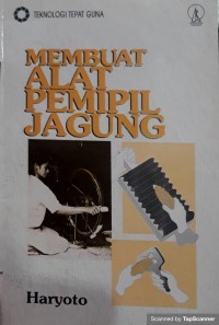 Membuat alat pemipil jagung