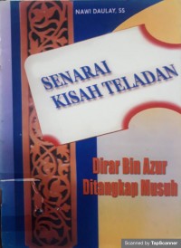 Senarai kisah teladan: dirar bin azur di tangkap musuh