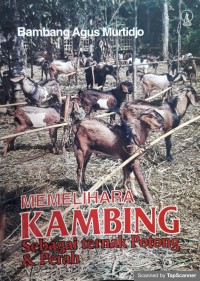 Memelihara kambing sebagai ternak potong & perah