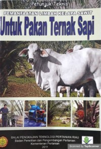 Pemanfaatan limbah kelapa sawit untuk pakan ternak sapi