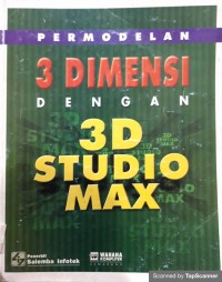 Permodelan 3 dimensi dengan 3d studio max