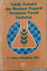 Teknik Ekstraksi dan Membuat Preparat Nematoda Parasit Tumbuhan