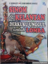 Sinom & kelantan derkuku unggul untuk lomba